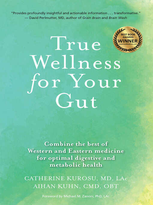 Title details for True Wellness for Your Gut by Catherine Jeane Kurosu - Available